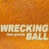 Lana Grande - Wrecking Ball (Eleven Ultra HD Radio Remix)