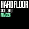 Hardfloor、Versalife - Skill Shot (Versalife Remix 1)