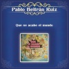 Pablo Beltrán Ruiz Y Su Orquesta - Que Se Acabe el Mundo