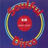 K.I.D. - Don't Stop (Original Mix)
