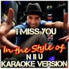 Ameritz - Karaoke - I Miss You (In the Style of n Ii U Karaoke Version)
