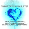 Platters - Smoke Gets In Your Eyes