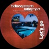 The Face、Latin Project - Let's Go (Victor Perez, DJ Mike & Juanma Festypower Remix)