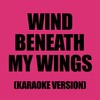 Ameritz - Karaoke - Wind Beneath My Wings (Originally performed by Bette Midler)