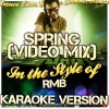 Ameritz - Karaoke - Spring (In the Style of Rmb Karaoke Version In the Style of Rmb Karaoke Version Video Mix)