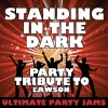 Ultimate Party Jams (最强派对混音) - Standing in the Dark (Party Tribute to Lawson)