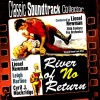 Leigh Harline、Lionel Newman、Cyril J. Mockridge、Tennessee Ernie Ford《River of No Return》[MP3/LRC]