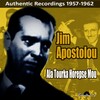 Jim Apostolou - Ala Tourka Horepse Mou