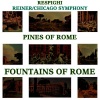 Chicago Symphony Orchestra、Fritz Reiner - The Pines Of Rome: The Pines Of The Villa Borghese