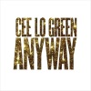 CeeLo Green《Anyway》[MP3/LRC]