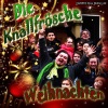 Die Knallfrösche - Alle Jahre wieder