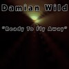 Damian Wild - Ready To Fly Away (Original Radio Mix)