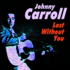 Johnny Carroll - Rock Baby Rock It