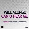 Will Alonso - Can U Hear Me (Original Mix)