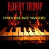 Bobby Troup - I Get A Kick Out Of You