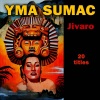 Yma Sumac - Taita inty (Virgin of the Sun Gold)(Explicit)