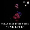 Ocean Deep、MJ White、Soul Deep - One Love (feat. MJ White)(Soul Deep Room of Darkness Mix)