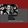 The Johnny Otis Show《Willie and the Hand Jive》[MP3/LRC]