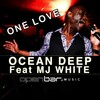 MJ White、Ocean Deep - One Love Feat MJ White (Sandiso Perspective Mix)