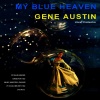 gene austin - My Blue Heaven