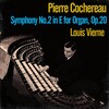 pierre cochereau - Symphony No. 2 in E, Op.20, I: Allegro