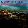 George Melachrino《Lisbon At Twilight》[MP3/LRC]