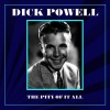 Dick Powell - Medley 1942: Cause My Baby Says It's So / The Rose In Her Hair / With Plenty Of Money And You / Thanks A Million