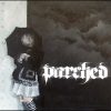Parched、Arches - Kill Me Clean
