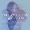 Mr. Little Jeans - Oh Sailor