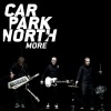 Carpark North《More》[MP3/LRC]