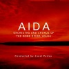 The Orchestra Of The Opera House、zinka milanov、Harry Warren、Fedora Barbieri - Aida: Act II, Part I