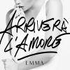 EMMA《Arriverà L'Amore》[MP3/LRC]