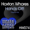 Hoxton Whores - Hands Off!