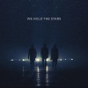 Carpark North《We Hold the Stars》[MP3/LRC]