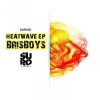 Brisboys《Heatwave》[MP3/LRC]