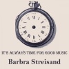 Barbra Streisand - I'll Tell The Man In The Street