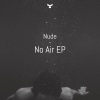 Nude - No Air