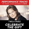 twila paris - Celebrate The Gift