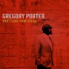 Gregory Porter - Don’t Lose Your Steam