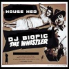 DJ Biopic - The Whistler