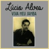 lucio alves - Viva Meu Samba