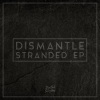 Dismantle - If Not