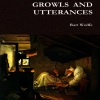 Bart Wolffe - Growls and Utterances, Pt. 1