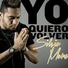 Silvio Mora - Yo Quiero Volver