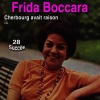 Frida Boccara - Cherbourg avait raison