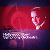 Hollywood Bowl Symphony Orchestra - American in Paris