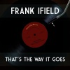 Frank Ifield《That's the Way It Goes》[MP3/LRC]