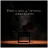 Guillermo Fernandez - Entre Clásica y Flamenca
