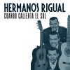 Hermanos Rigual - Cuando Calienta el Sol