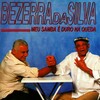 Bezerra Da Silva、Marimbondo、Regina do Bezerra、Carlinhos Russo - Tira Gosto